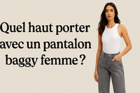 Quel haut porter avec un pantalon baggy femme ?